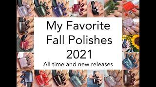 My Favorite Fall Polishes 2021- (All time and new releases)