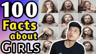 100 Amazing FACTS about GIRLS