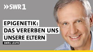 So wirken sich Stress und Ernährung der Eltern auf Kinder aus | Bernd Kleine-Gunk | SWR1 Leute