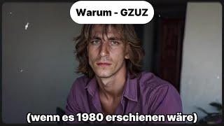 Warum - Gzuz (wenn es 1980 erschienen wäre)