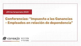 Ref. 2635KV. Conferencias sobre Retenciones de Impuestos a las Ganancias en Relación de Dependencia.