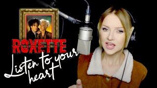 Listen To Your Heart - Roxette (Alyona)