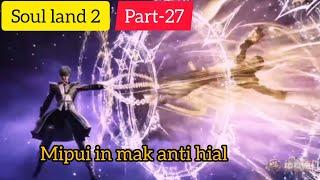 Soul land 2(part-27) Century millennium soul rings 6 nen mipui a shock