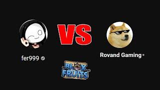 Rovand Gaming VS fer999 | Blox Fruits