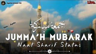 Jumma Mubarak Naat SharifNaat live special jumma naat Sharif in Urdu naat #jummamubarak2024 #naat