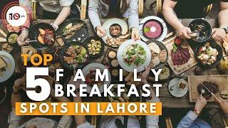 Top 5 Family Breakfast Spots In Lahore 2024 | لاہور کے ناشتے | Best Nashta In Lahore | Eid 2024