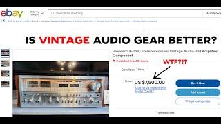 Is Vintage Audio Gear Better or More Nostalgic?