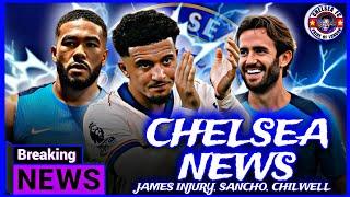  UPDATE ON REECE JAMES | JADON SANCHO | BEN CHILWELL