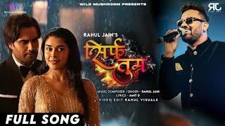 Sirf Tum - Rahul Jain | Full Song | Title Song | Vivian Dsena , Eisha Singh| Big Boss 18 | Colors TV