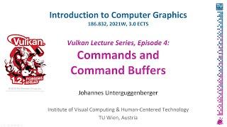 Commands and Command Buffers | "Submit Work to a Device/GPU" | Vulkan Lecture Series, Episode 4