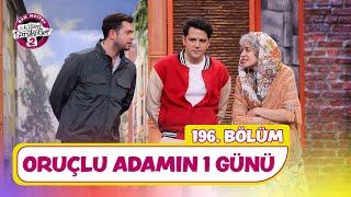 Oruçlu Adamın 1 Günü (196. Bölüm) - Çok Güzel Hareketler 2