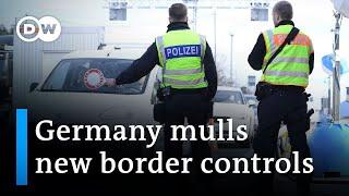 German minister wants stationary border controls on borders with Czech Republic and Poland | DW News