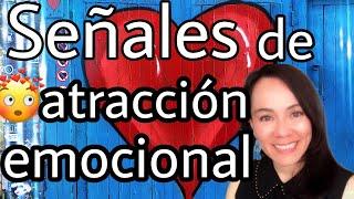 ¿Hay CONEXIÓN emocional? Atracción romántica