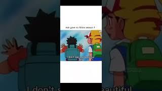 Ash didn't give a crap