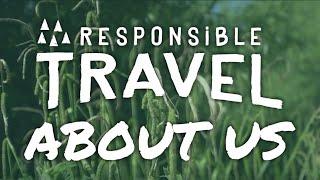 Responsible Travel: About Us