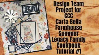 Legacy Cookbook for CCC Design Team Project | Carta Bella Summer Farmhouse Tutorial #1