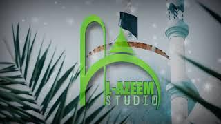 Al Azeem Studio Islamic Intro (1080p)