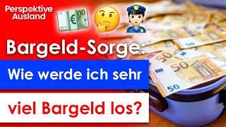 Wie werde ich Bargeld los - sehr viel Bargeld?