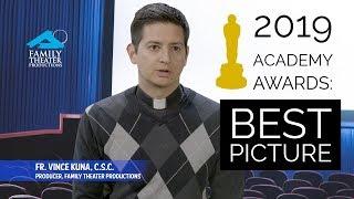 Academy Awards 2019: Father Vince Picks Best Picture