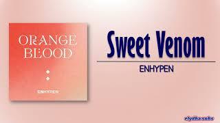 ENHYPEN – Sweet Venom [Rom|Eng Lyric]