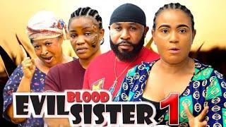 EVIL BLOOD SISTER SEASON 1 - (New Movie) Stanely  Igboanugo ,Rosabell Andrews - 2024 Nollywood Movie