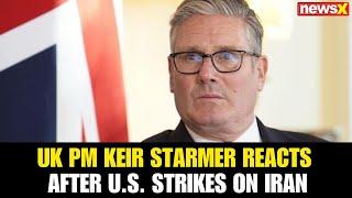 UK PM Keir Starmer Reacts After U.S. Strikes on Iran | Calls for De-Escalation