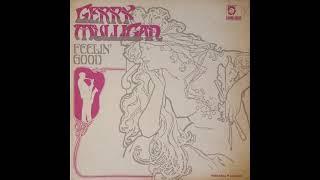 Gerry Mulligan  - Feelin Good -1965 (FULL ALBUM)