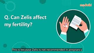 FAQ. Can Zelis affect my fertility?