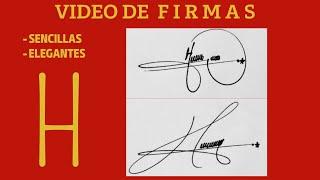 firmas ELEGANTES  con H || IDEAS de CÓMO CREAR TU FIRMA CON H (firmas sencillas y elegantes )