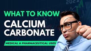 CALCIUM CARBONATE: Complete GUIDE on SAFE Pharmaceutical and Medical Uses