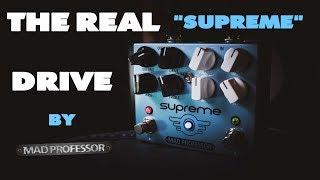 Mad Professor SUPREME - The Real Supreme Drive