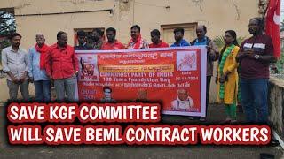 CPI WILL ALWAYS BE WITH BEML CONTRACT  WORKERS CPI DISTRICT GENERAL SECRETARY JODHI BASU'S BRIEF....