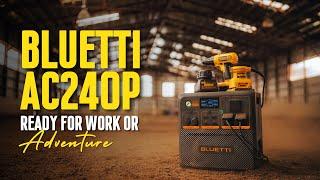 Serious Portable Power & Extreme Durability: Bluetti AC240P, with extra energy reserve!