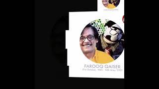 Tribute to Farooq Qaiser