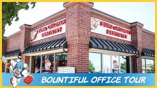 Bountiful Office Tour - Burg Children's Dentistry & Orthodontics