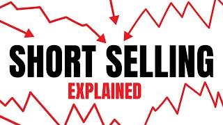 Everything You NEED To Know About Short Selling