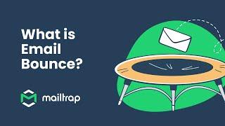 What Is Email Bounce? - Tutorial by Mailtrap