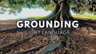 Powerful LIGHT LANGUAGE Transmission for Grounding