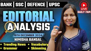 Editorial Analysis | 18th December, 2024 | Vocab, Grammar, Reading, Skimming | Nimisha Bansal