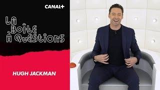 La Boîte à Questions de Hugh Jackman – 22/01/2018