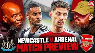 Can We Do The Unthinkable & Make The Final! | Match Preview | Newcastle vs Arsenal