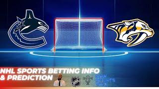 Vancouver Canucks VS Nashville Predators :Free NHL Betting info for 1/3/25