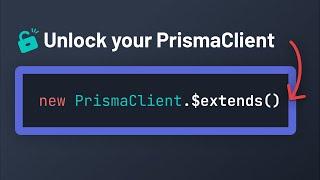 How To Build a Prisma Client Extension