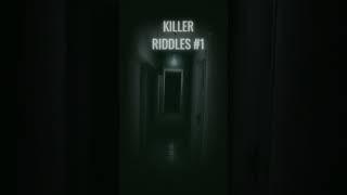 Killer riddles #1