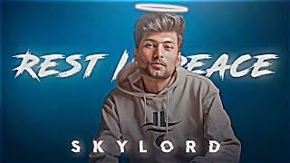 R.I.P. LEGEND SKYLORD  | SKYLORD REST IN PEACE | SKYLORD EDIT