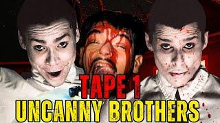 UNCANNY BROTHERS TAPE 1