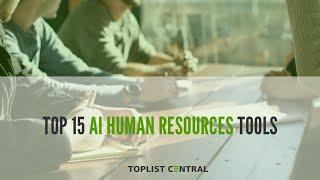 Top 15 AI Human Resources Tools (April 2023)