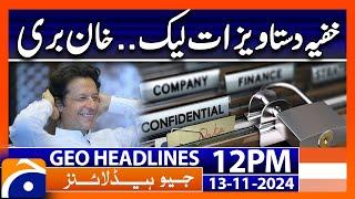 Leaked Pentagon Documents & Imran Khan Release? | Geo News 12PM Headlines (13 Nov 2024)