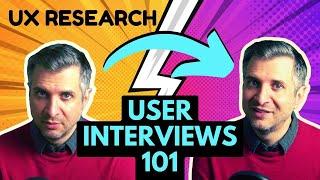 User Interviews 101: A Practical Guide to UX Research Interviews