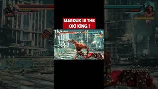 Tekken 7, MARDUK is the Oki KING 
